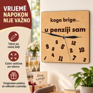 Poklon za buduće umirovljenike i penzionere - Personalizirani drveni sat - Sat "Koga briga .." - Unikatni pokloni Poklon za buduće umirovljenike i penzionere - Personalizirani drveni sat - Sat "Koga briga .." - Slika 6