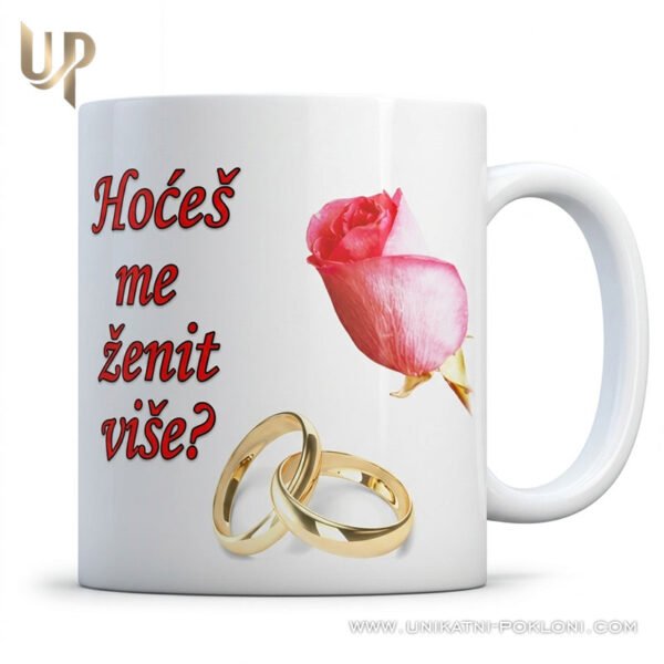 hoces-me-zeniti-vise Hoćeš me ženiti više - Personalizirana keramička šalica - personalizirani poklon