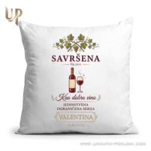 Unikatni poklon za rođendane - Personalizirani jastuk "Savršena kao dobro vino" - Unikatni Pokloni poklon za ženu koja voli vino, rođendanski jastuk s imenom po želji