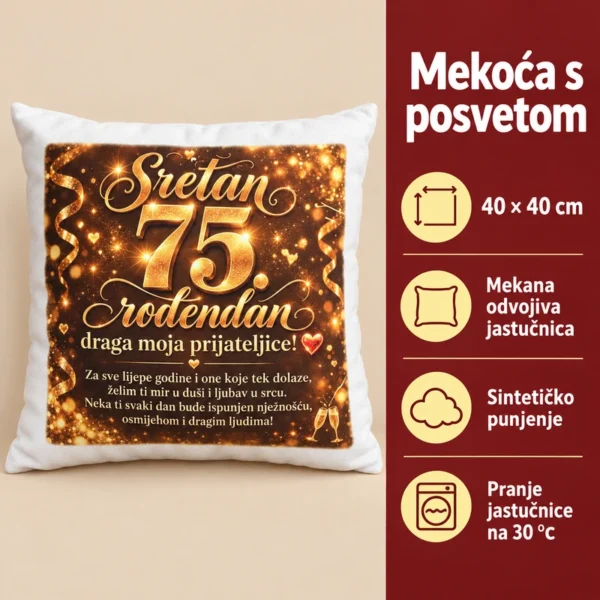 Jastuk za 75. rođendan uz podatke o dimenzijama 40 × 40 cm, odvojivoj jastučnici, punjenju i pranju na 30 °C.