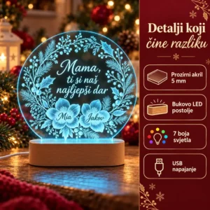Božićna LED lampa za mamu - cvjetovi s imenima i posvetom - Unikatni pokloni Značajke lampe za mamu: prozirni akril 5 mm, bukovo LED postolje, sedam boja i USB napajanje.